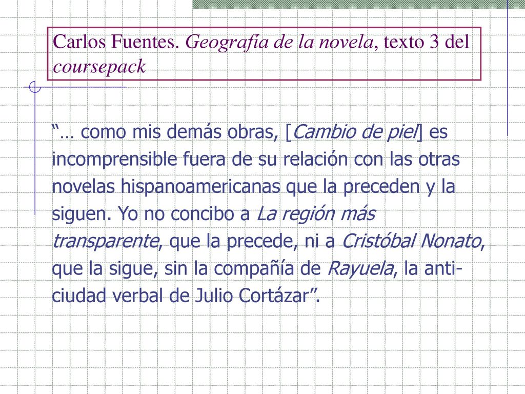Carlos Fuentes. Geografía de la novela, texto 3 del coursepack