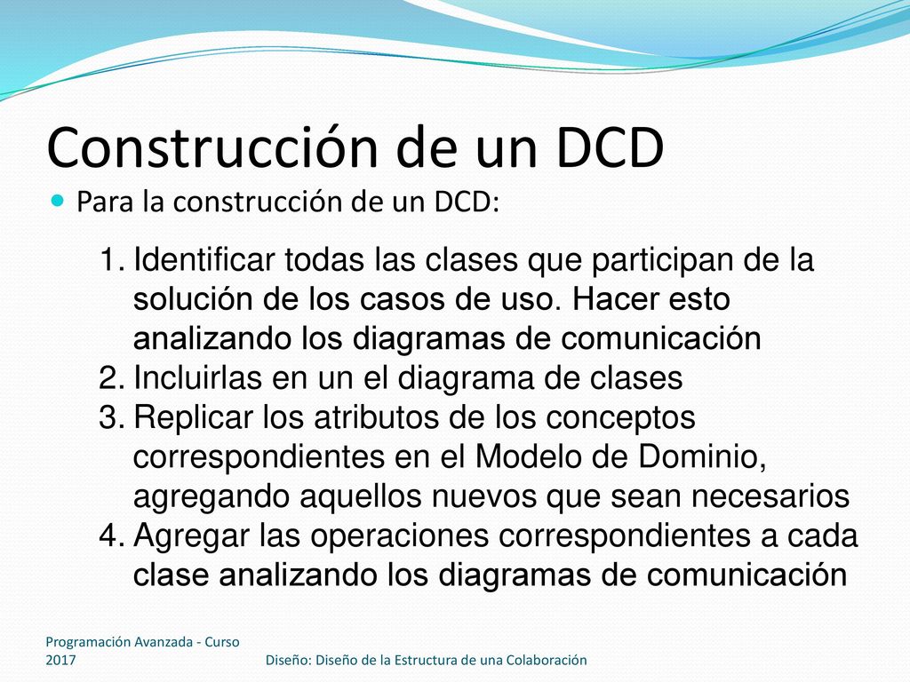 Construcción de un DCD Para la construcción de un DCD: