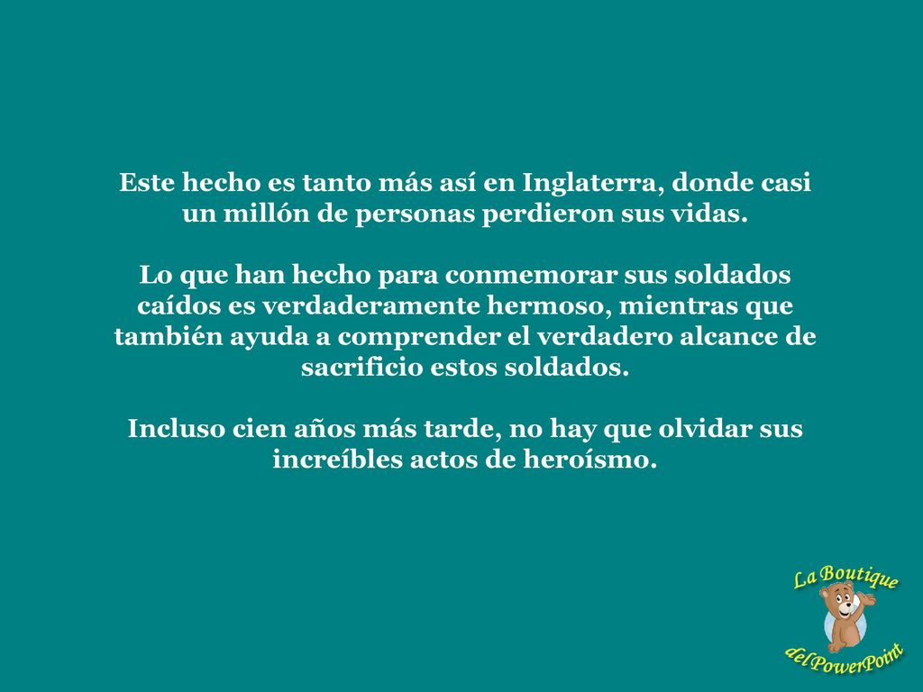 Este hecho es tanto más así en Inglaterra, donde casi un millón de personas perdieron sus vidas.
