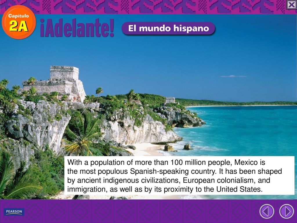 With a population of more than 100 million people, Mexico is