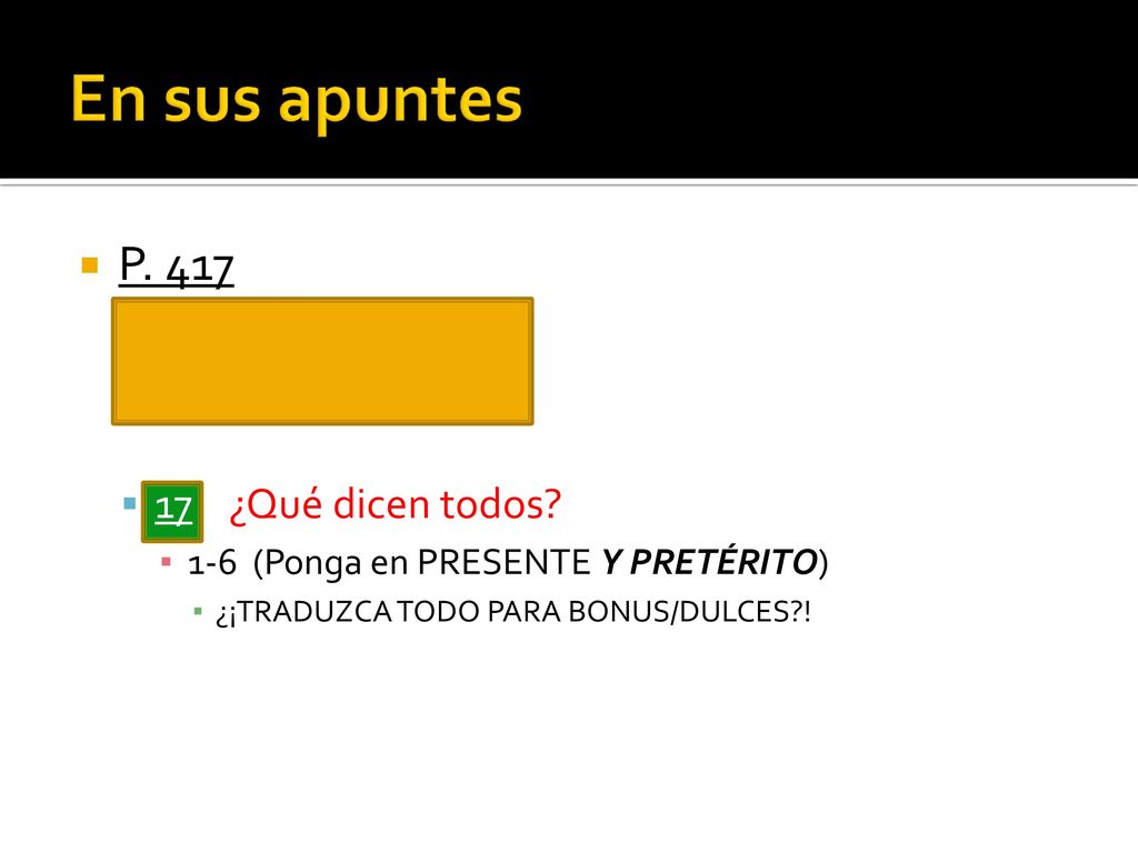 En sus apuntes P ¿Qué dices 17 ¿Qué dicen todos 1-5