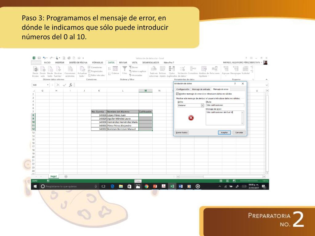 Paso 3: Programamos el mensaje de error, en dónde le indicamos que sólo puede introducir números del 0 al 10.