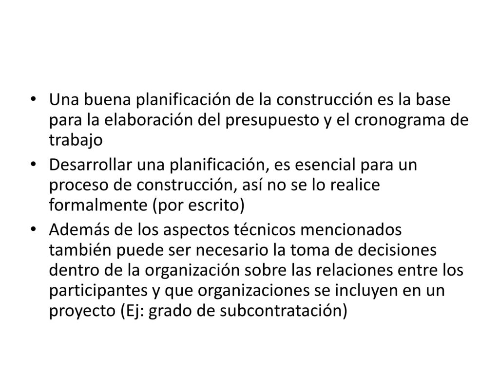 Una buena planificación de la construcción es la base para la elaboración del presupuesto y el cronograma de trabajo