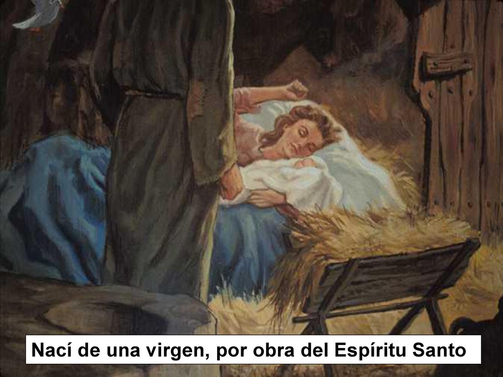 Nací de una virgen, por obra del Espíritu Santo