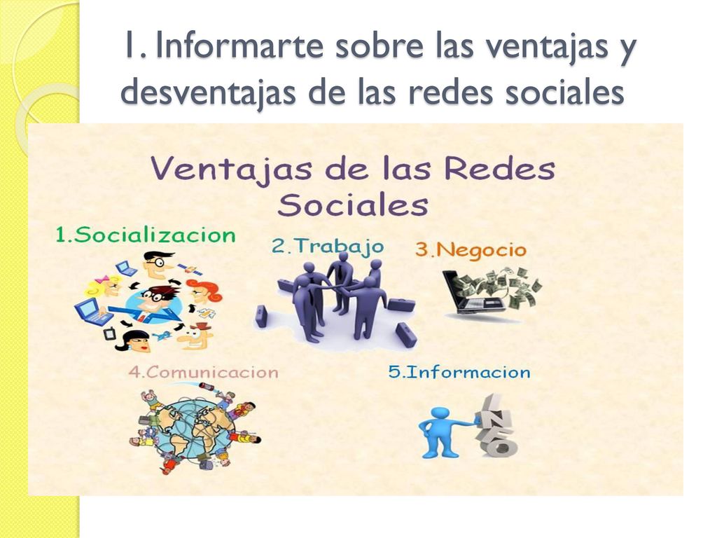 1. Informarte sobre las ventajas y desventajas de las redes sociales