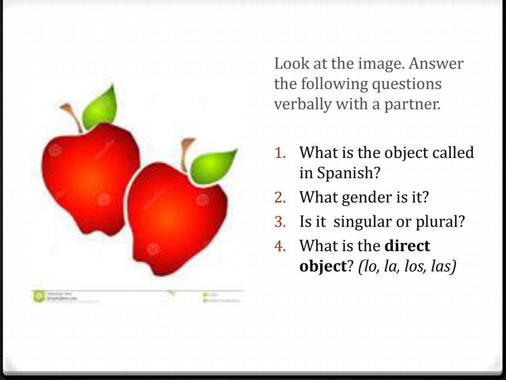 Look at the image. Answer the following questions verbally with a partner.