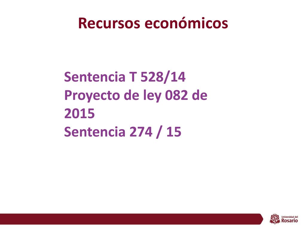 Recursos económicos Sentencia T 528/14 Proyecto de ley 082 de 2015