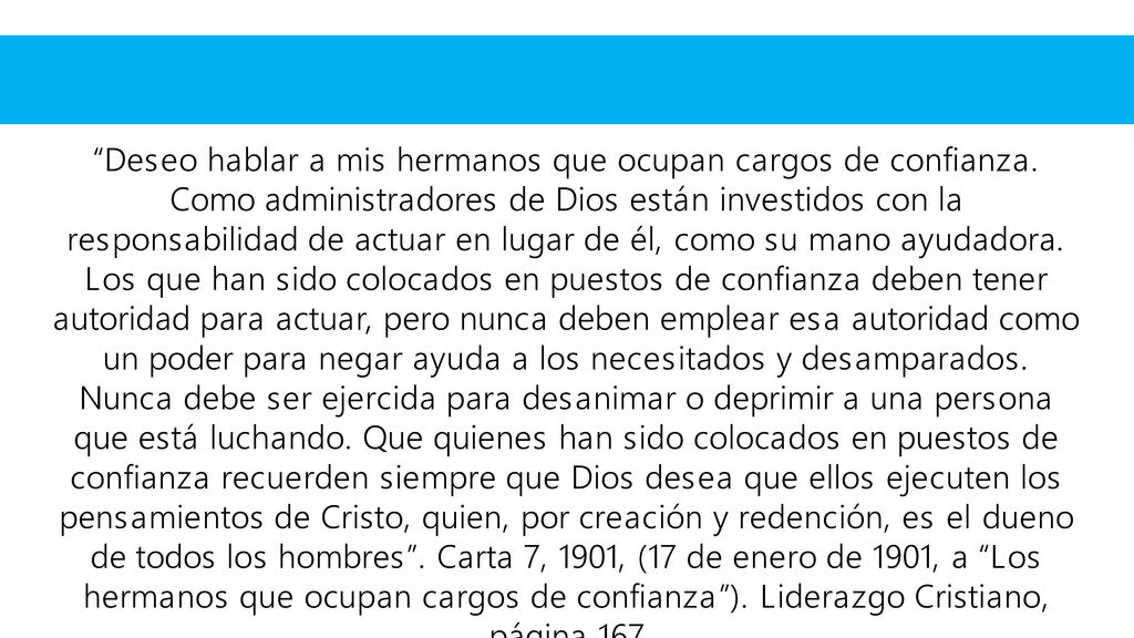Deseo hablar a mis hermanos que ocupan cargos de confianza