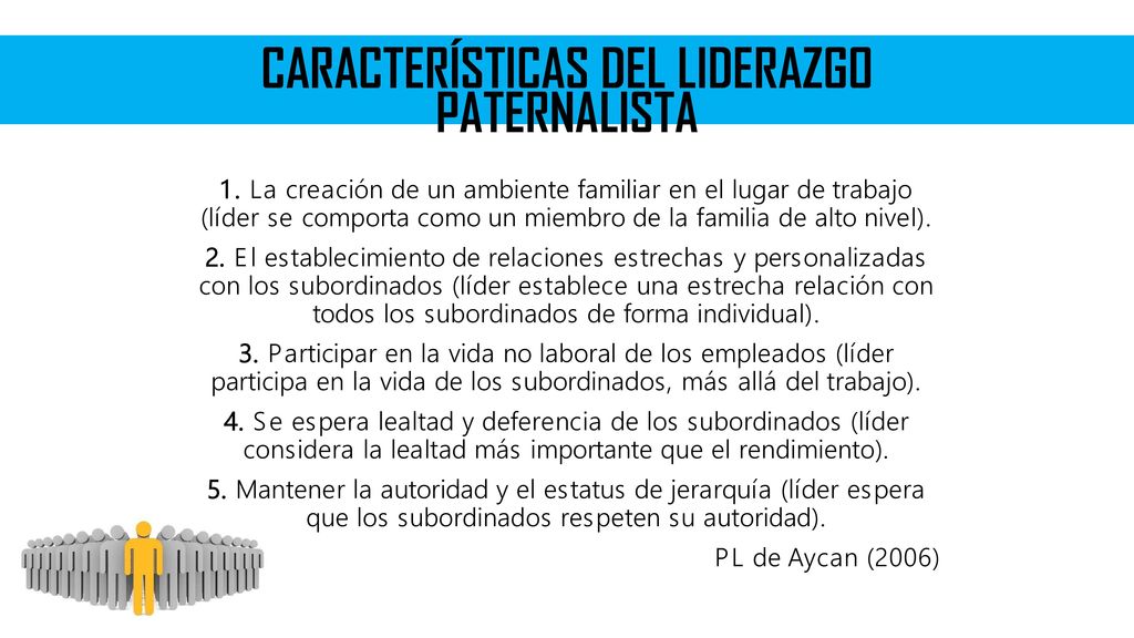 CARACTERÍSTICAS DEL LIDERAZGO PATERNALISTA