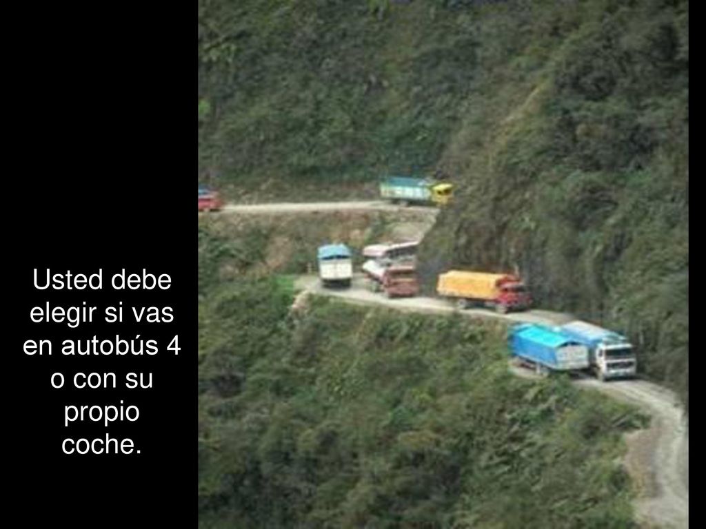 Usted debe elegir si vas en autobús 4 o con su propio coche.