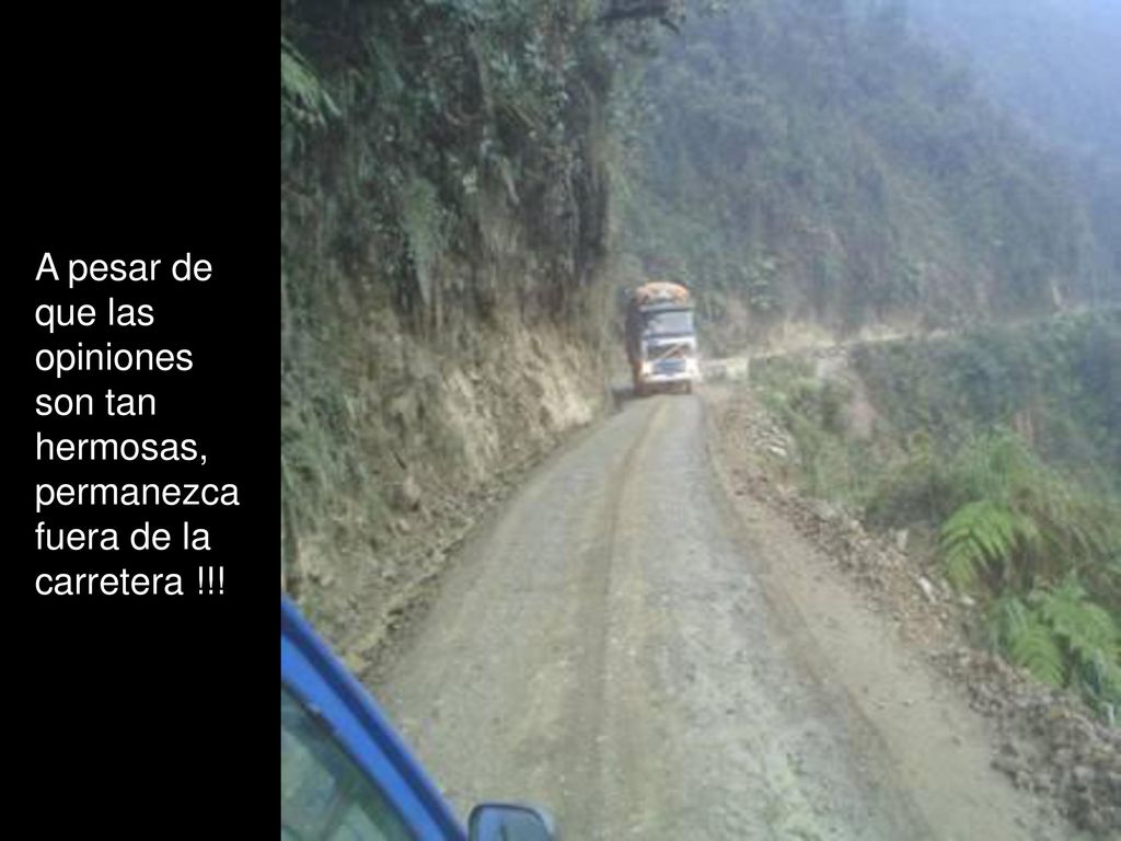 A pesar de que las opiniones son tan hermosas, permanezca fuera de la carretera !!!