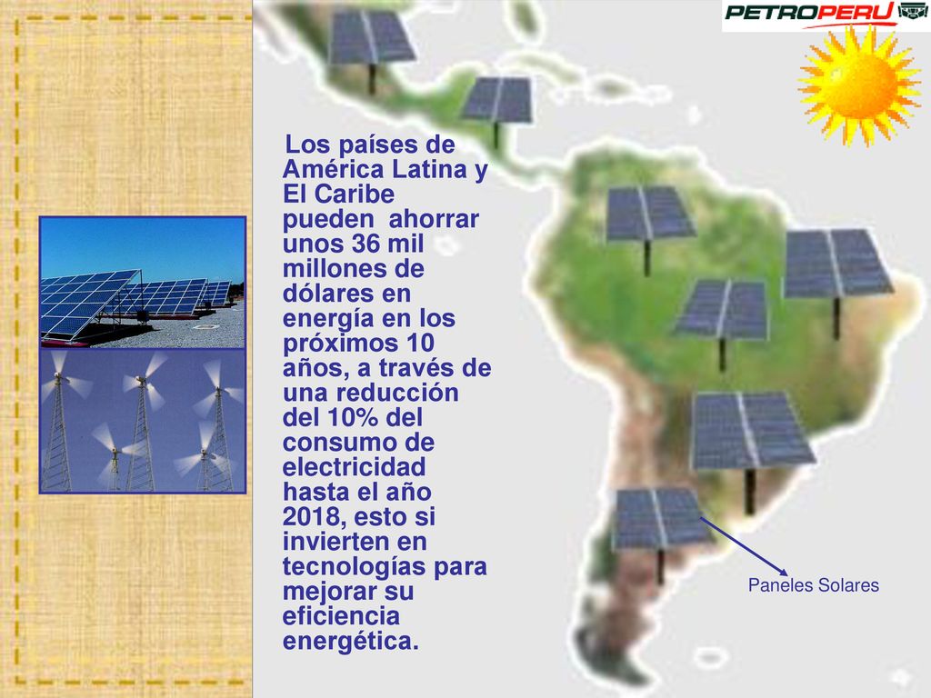 Los países de América Latina y El Caribe pueden ahorrar unos 36 mil millones de dólares en energía en los próximos 10 años, a través de una reducción del 10% del consumo de electricidad hasta el año 2018, esto si invierten en tecnologías para mejorar su eficiencia energética.