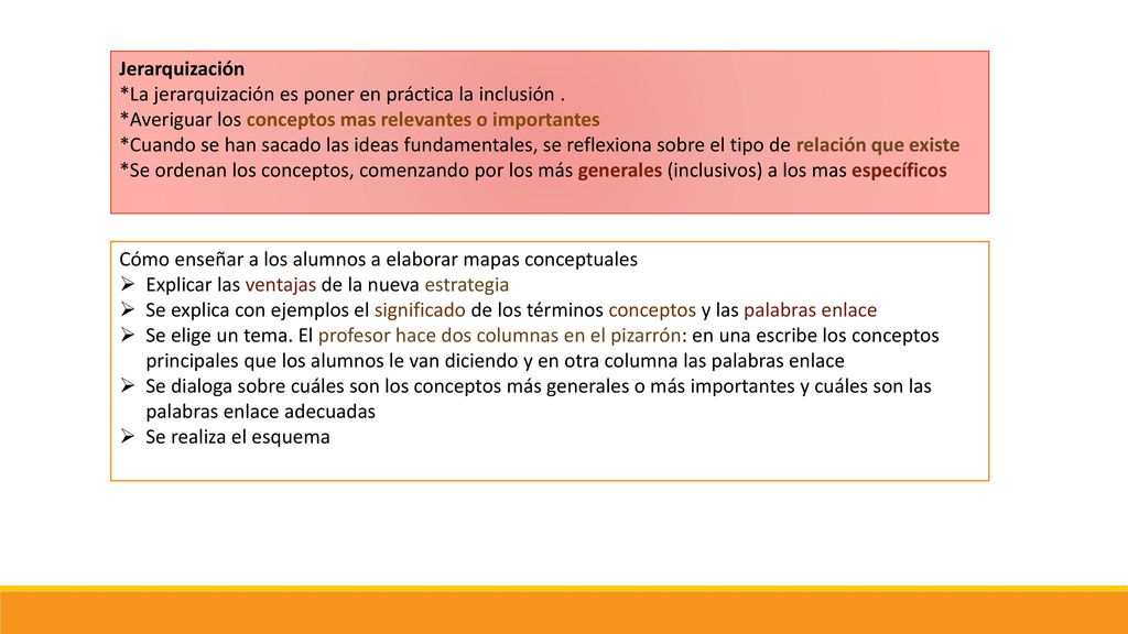 Jerarquización *La jerarquización es poner en práctica la inclusión . *Averiguar los conceptos mas relevantes o importantes.
