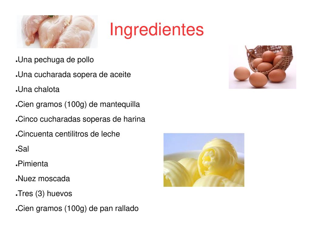 Ingredientes Una pechuga de pollo Una cucharada sopera de aceite