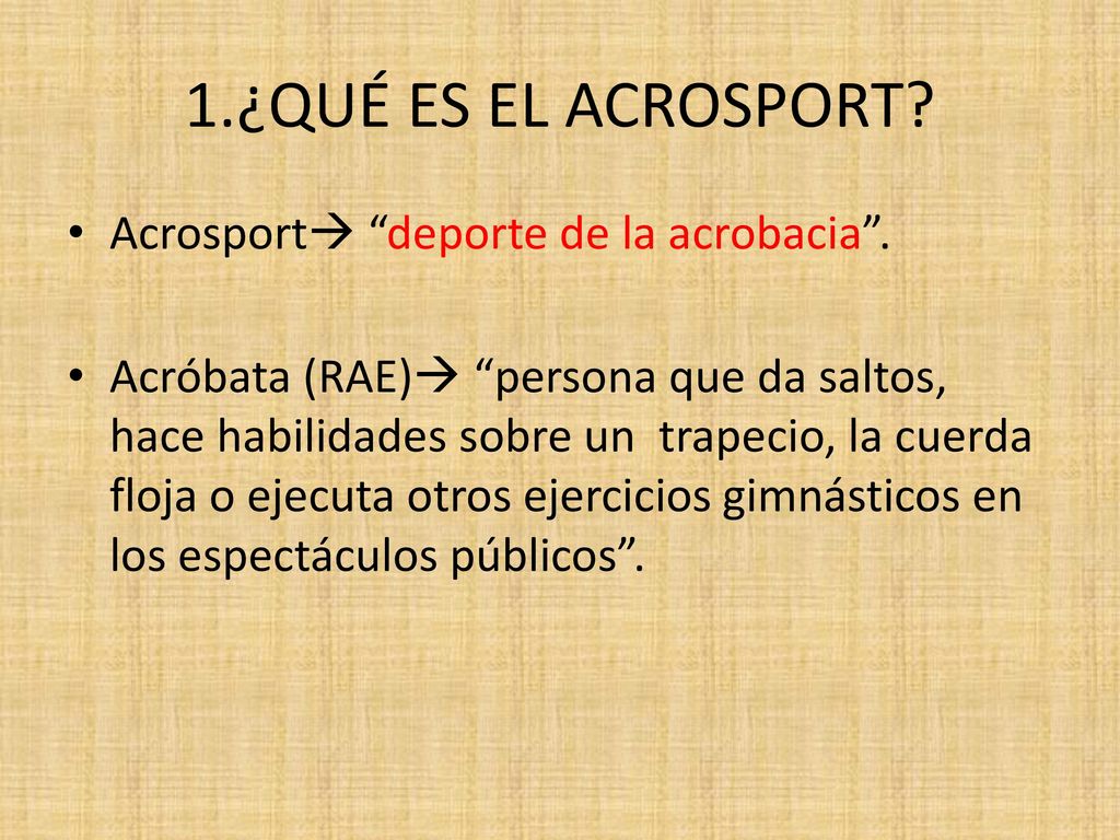 1.¿QUÉ ES EL ACROSPORT Acrosport deporte de la acrobacia .