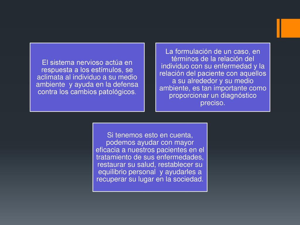 El sistema nervioso actúa en respuesta a los estímulos, se aclimata al individuo a su medio ambiente y ayuda en la defensa contra los cambios patológicos.