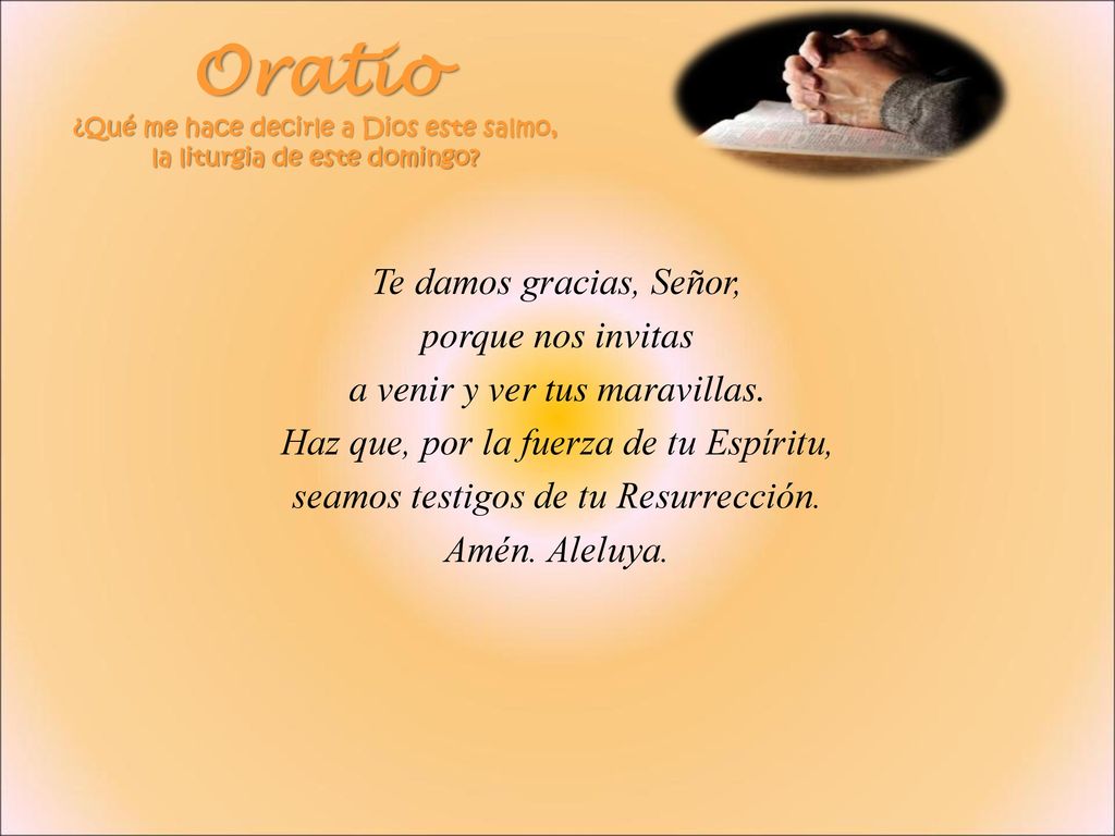 Oratio ¿Qué me hace decirle a Dios este salmo, la liturgia de este domingo