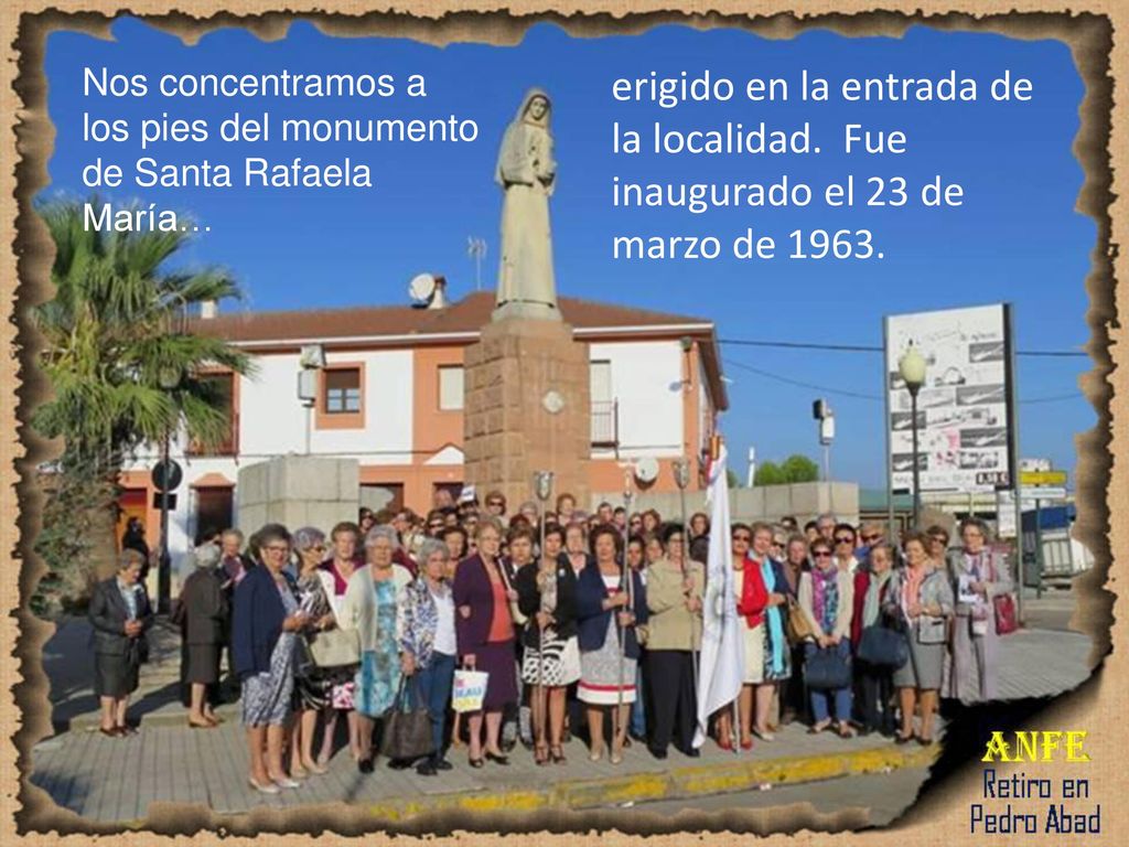 Nos concentramos a los pies del monumento de Santa Rafaela María…