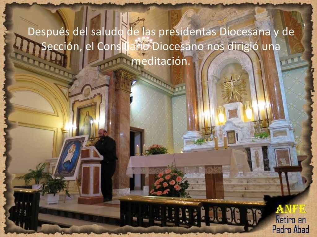 Después del saludo de las presidentas Diocesana y de Sección, el Consiliario Diocesano nos dirigió una meditación.