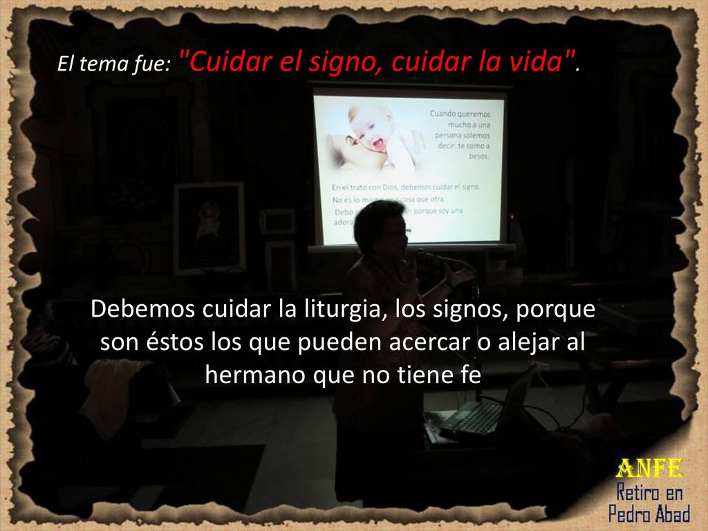 El tema fue: Cuidar el signo, cuidar la vida .