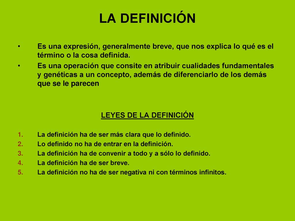 LA DEFINICIÓN Es una expresión, generalmente breve, que nos explica lo qué es el término o la cosa definida.