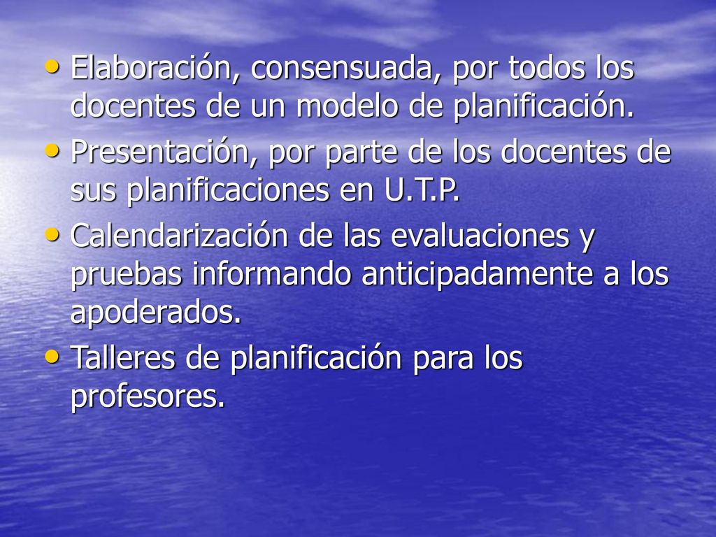 Elaboración, consensuada, por todos los docentes de un modelo de planificación.
