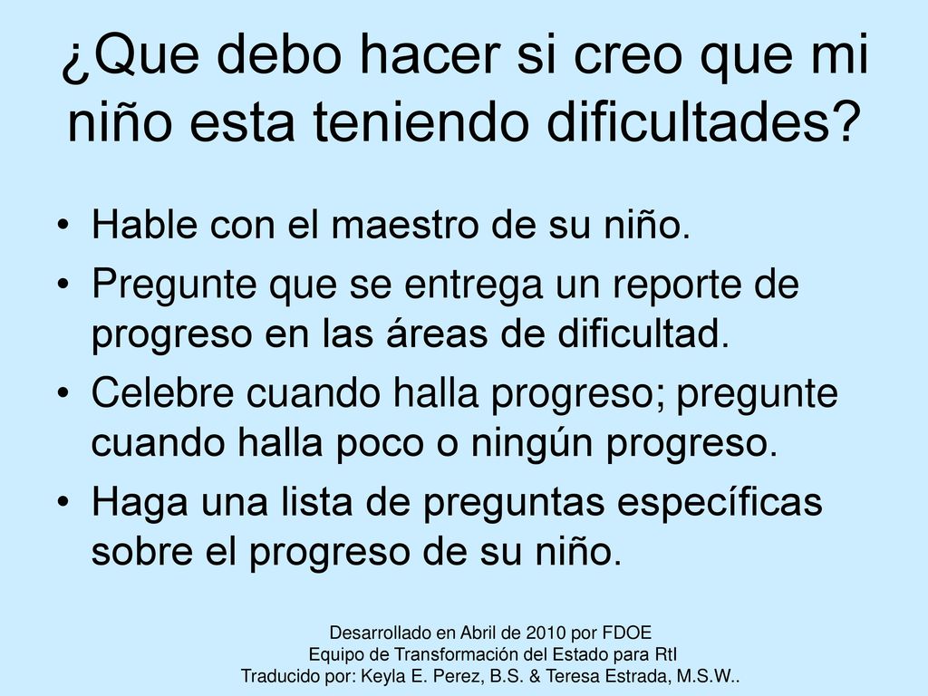 ¿Que debo hacer si creo que mi niño esta teniendo dificultades