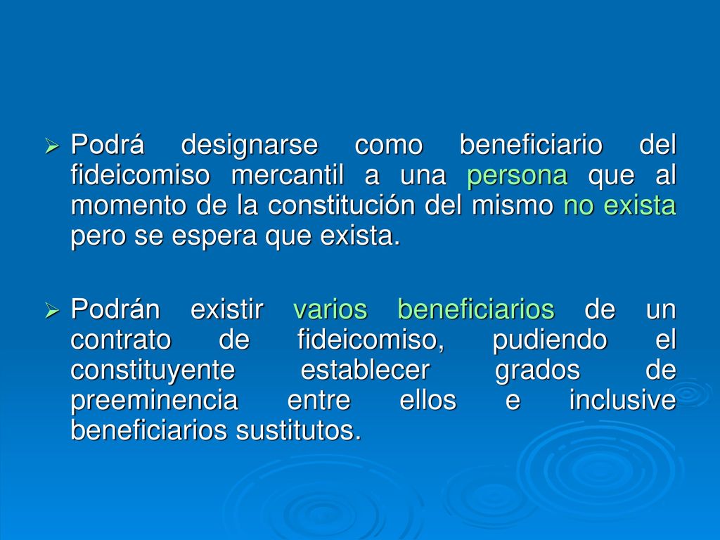 Podrá designarse como beneficiario del fideicomiso mercantil a una persona que al momento de la constitución del mismo no exista pero se espera que exista.