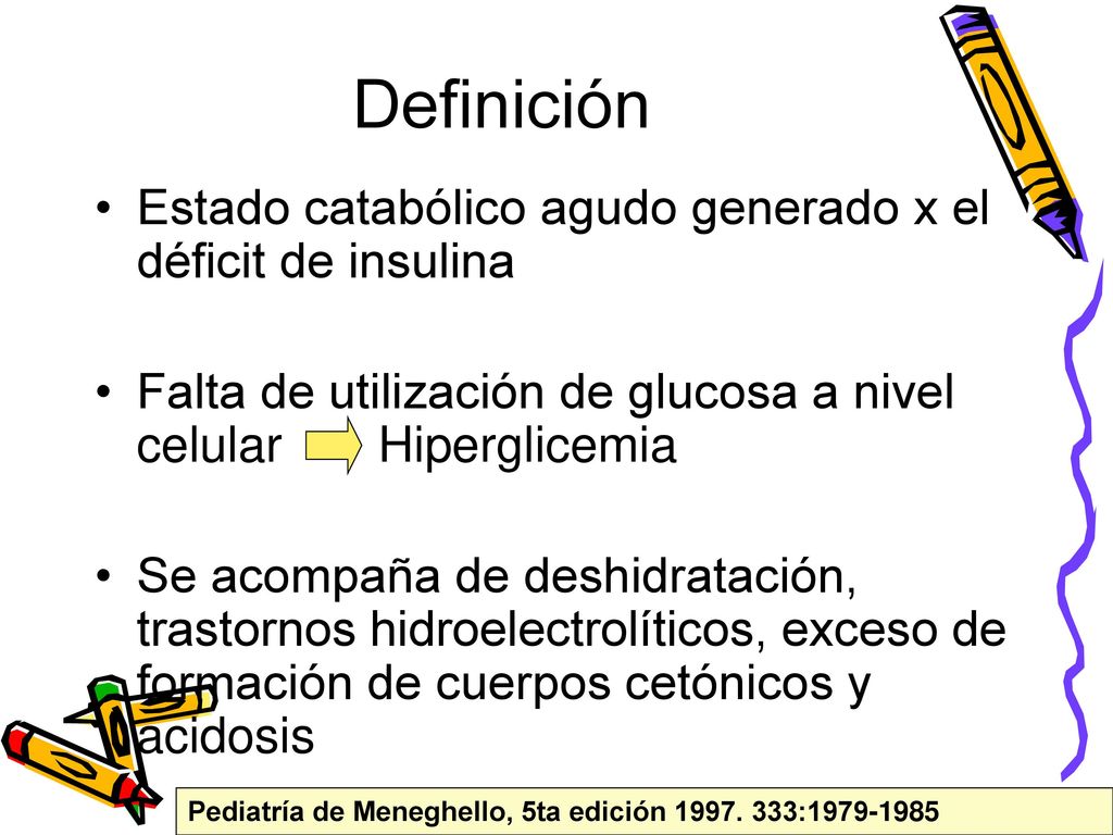 Definición Estado catabólico agudo generado x el déficit de insulina
