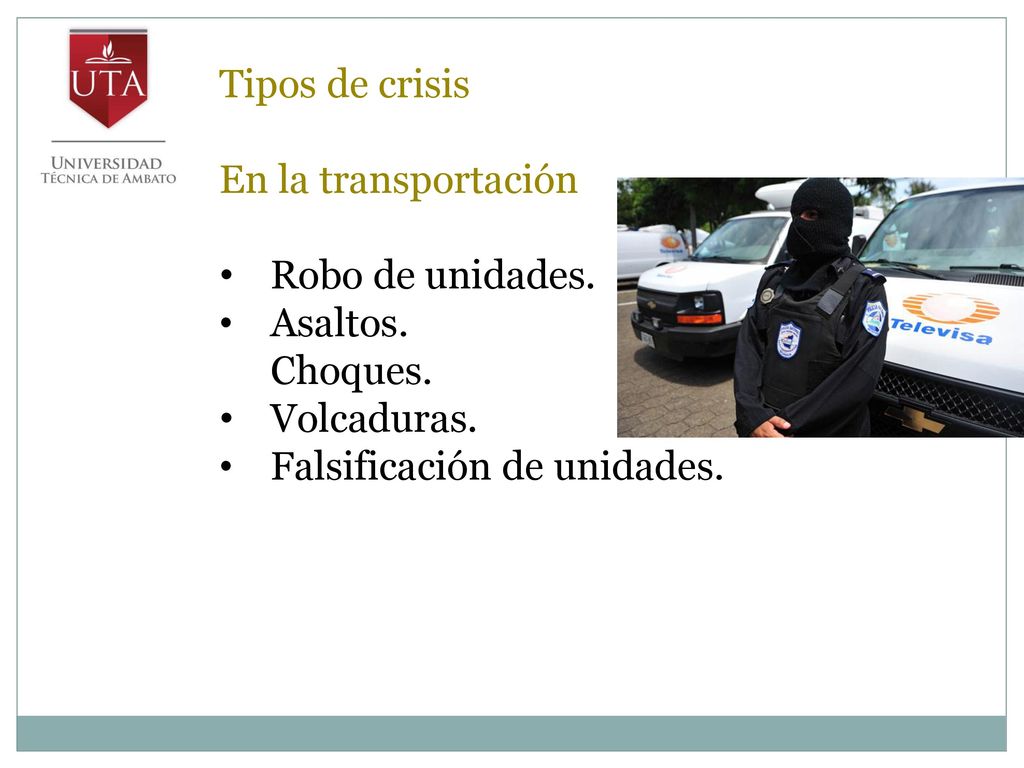 Tipos de crisis En la transportación. Robo de unidades.