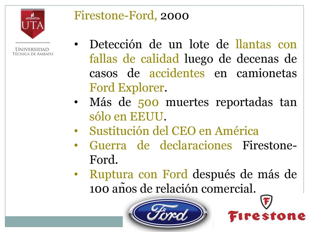 Firestone-Ford, 2000 Detección de un lote de llantas con fallas de calidad luego de decenas de casos de accidentes en camionetas Ford Explorer.