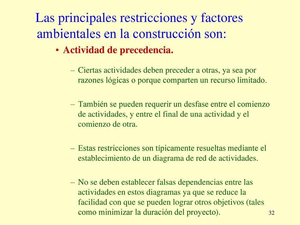 Las principales restricciones y factores ambientales en la construcción son:
