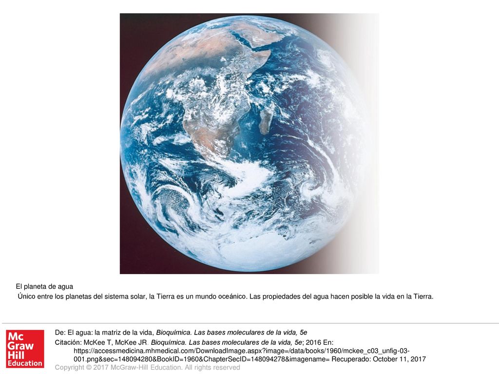 Único entre los planetas del sistema solar, la Tierra es un mundo oceánico. Las propiedades del agua hacen posible la vida en la Tierra.