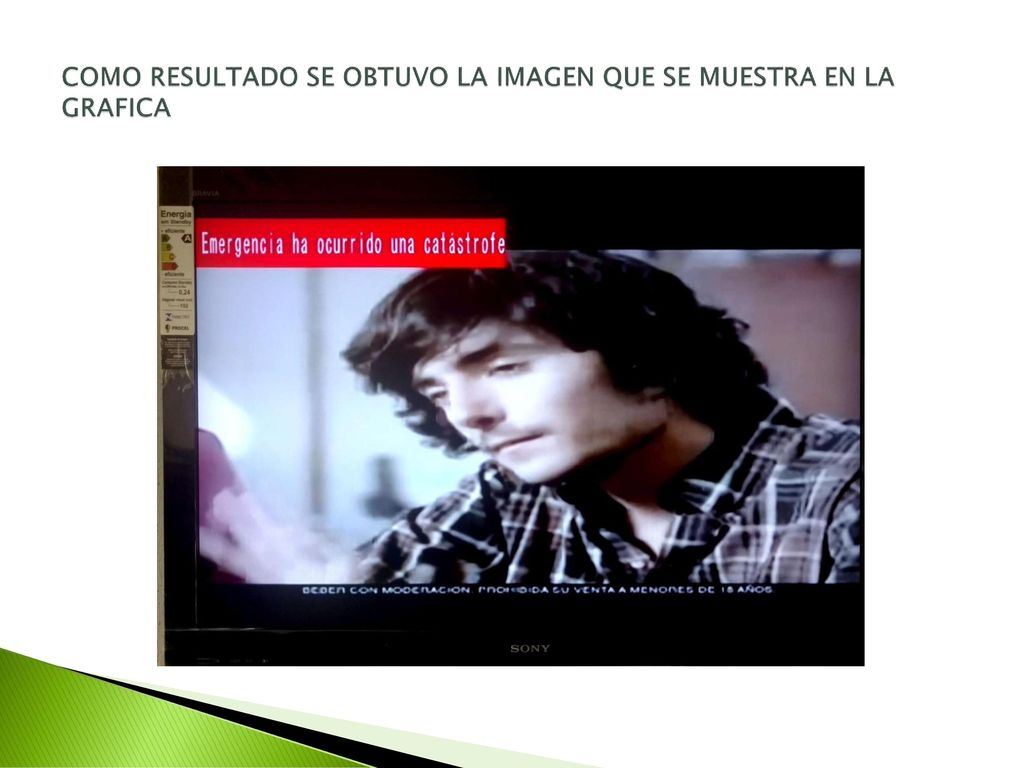 COMO RESULTADO SE OBTUVO LA IMAGEN QUE SE MUESTRA EN LA GRAFICA