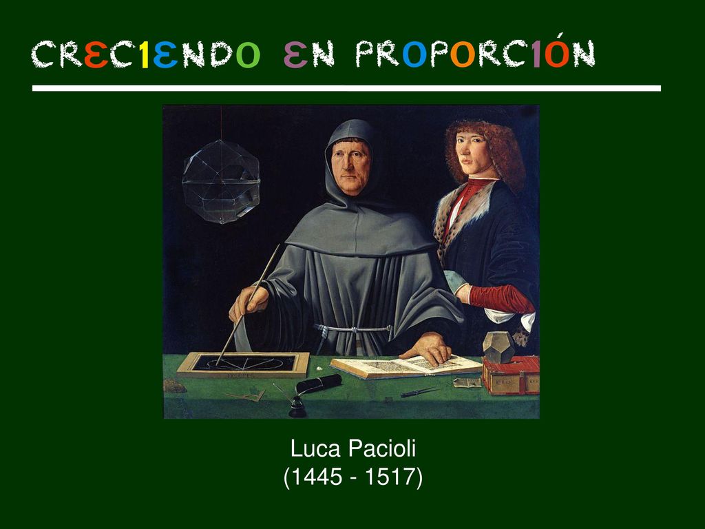 Luca Pacioli en su libro De Divina Proportione recopila todo lo que se conocía hasta el momento sobre el número de oro y la proporción áurea.