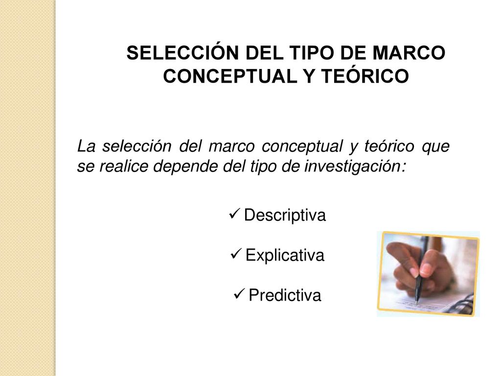 SELECCIÓN DEL TIPO DE MARCO CONCEPTUAL Y TEÓRICO