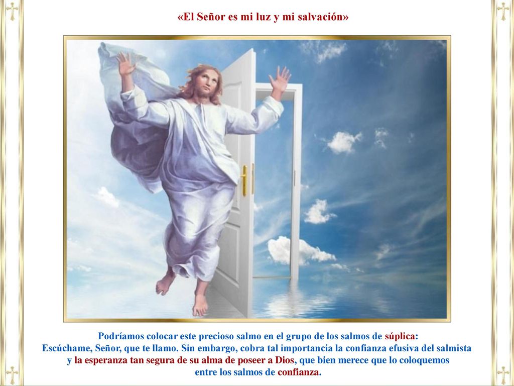 «El Señor es mi luz y mi salvación» entre los salmos de confianza.