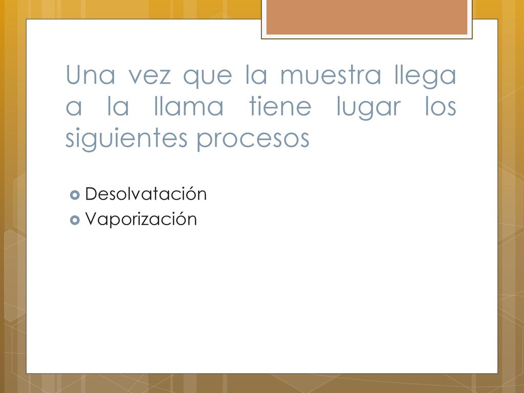 Una vez que la muestra llega a la llama tiene lugar los siguientes procesos