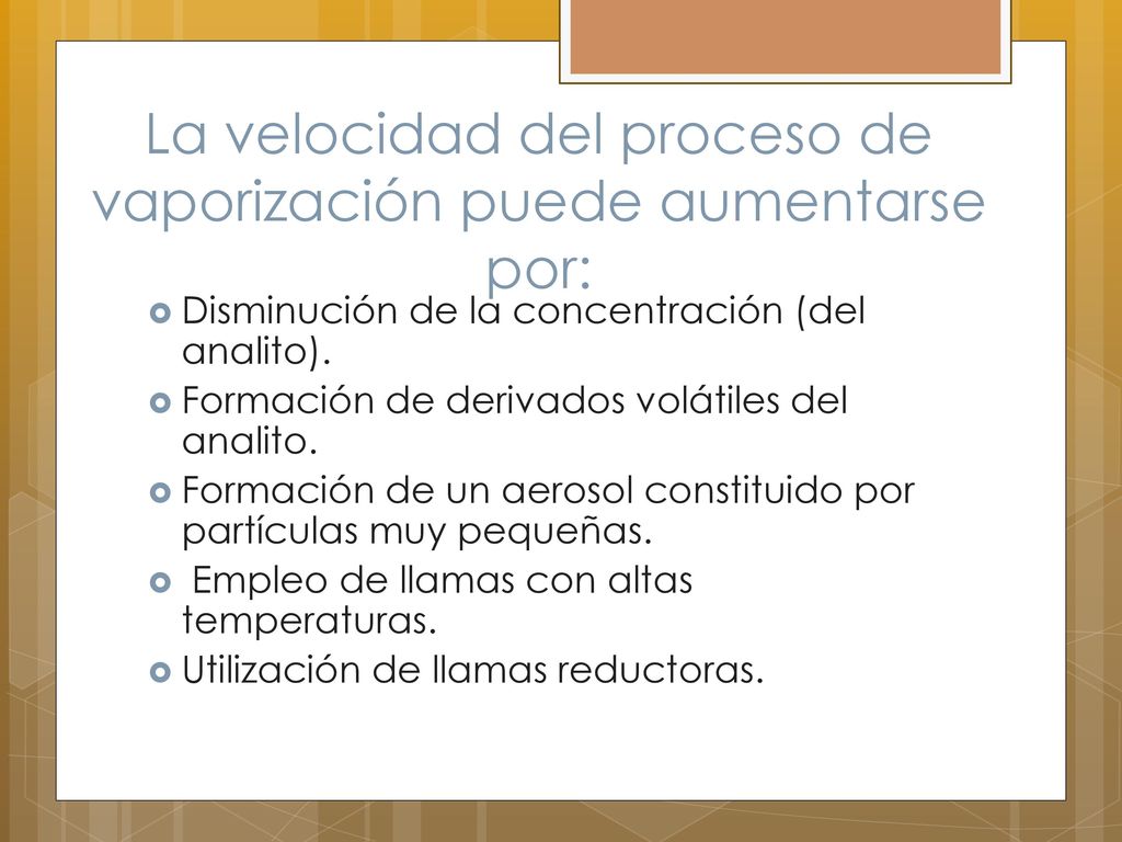 La velocidad del proceso de vaporización puede aumentarse por: