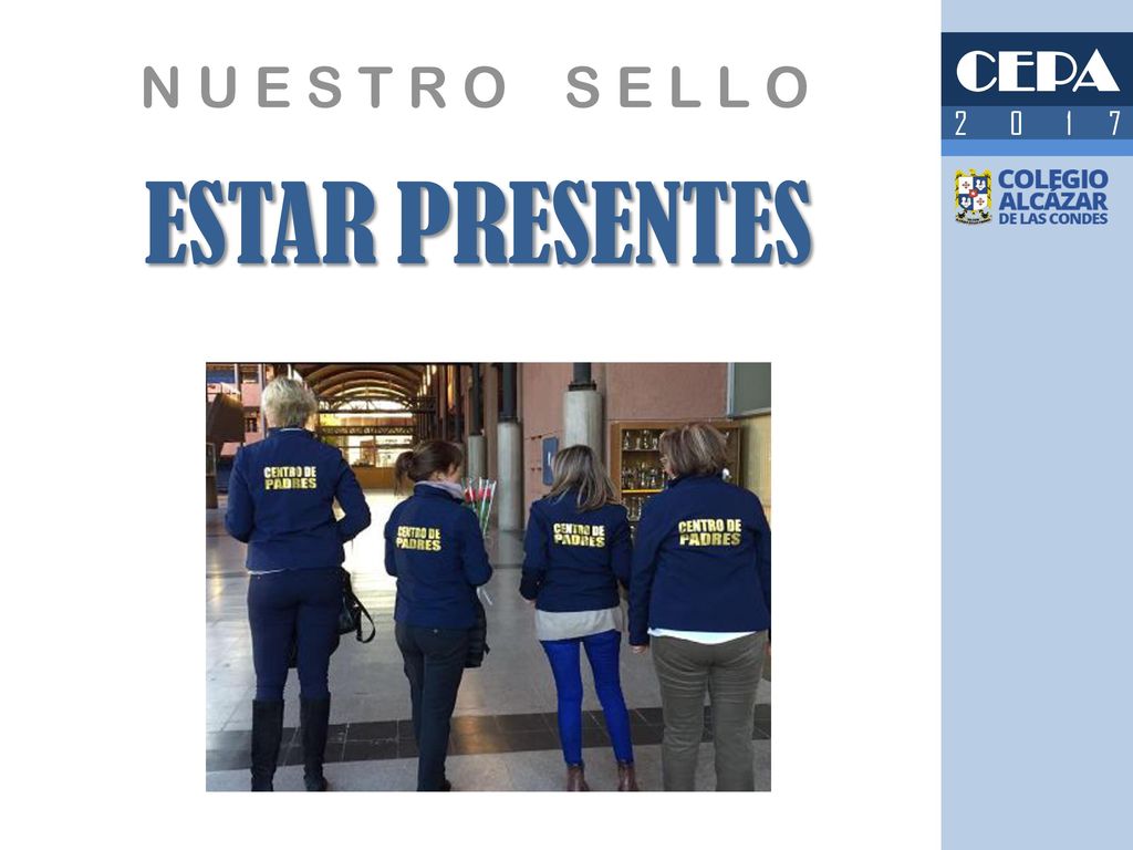 N U E S T R O S E L L O CEPA ESTAR PRESENTES
