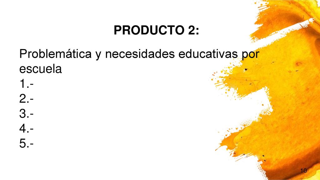PRODUCTO 2: Problemática y necesidades educativas por escuela