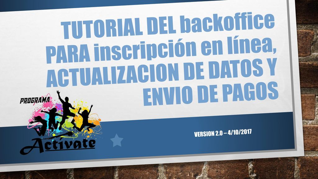 Tutorial del backoffice PARA inscripción en línea, ACTUALIZACION DE DATOS Y ENVIO DE PAGOS