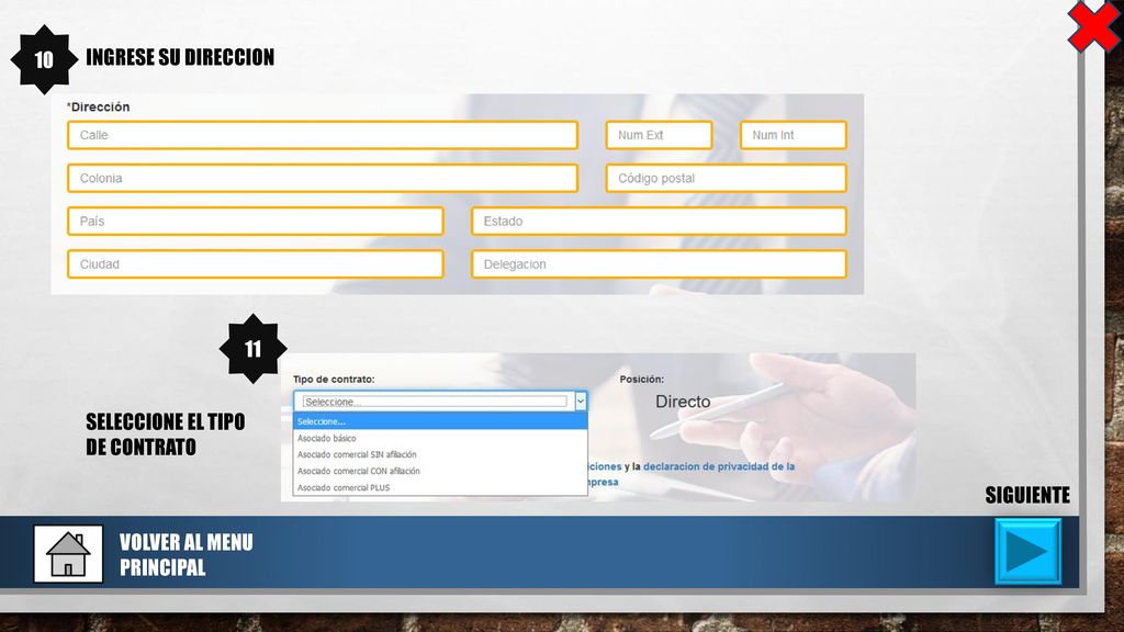 10 INGRESE SU DIRECCION 11 SELECCIONE EL TIPO DE CONTRATO SIGUIENTE VOLVER AL MENU PRINCIPAL