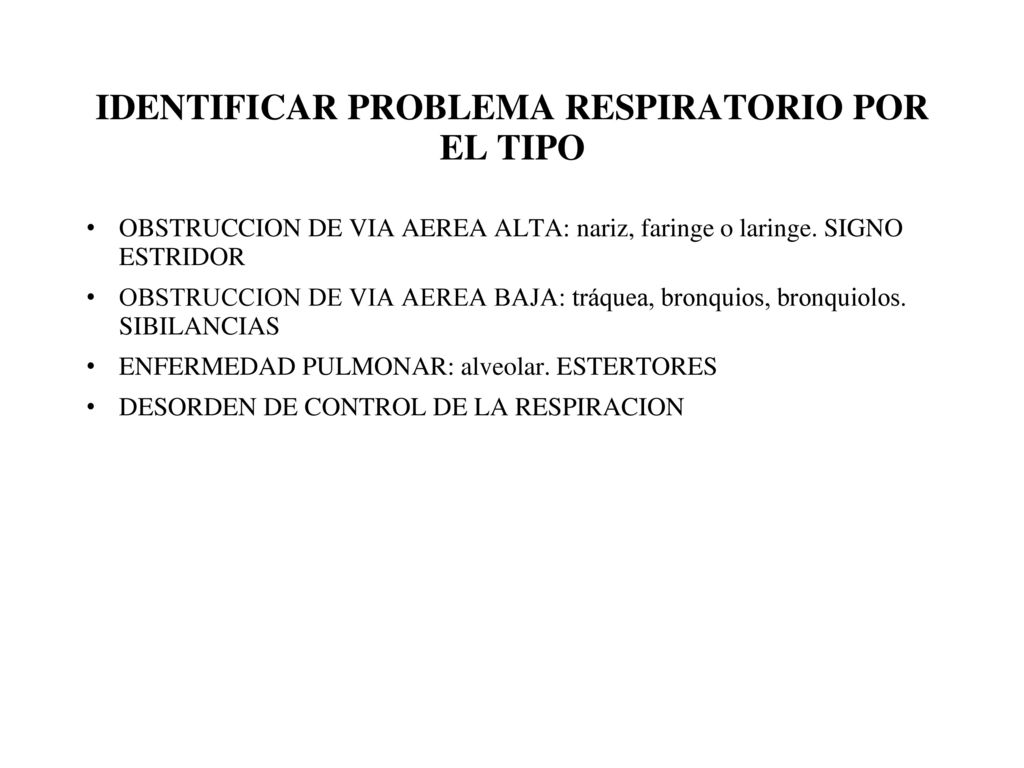 IDENTIFICAR PROBLEMA RESPIRATORIO POR EL TIPO