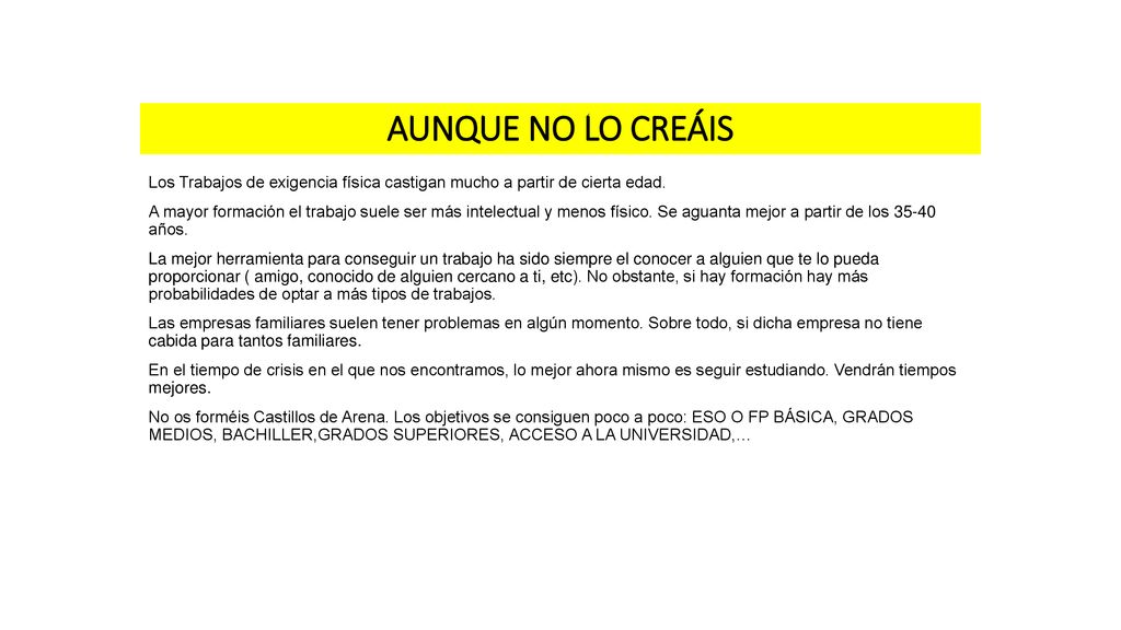 AUNQUE NO LO CREÁIS Los Trabajos de exigencia física castigan mucho a partir de cierta edad.
