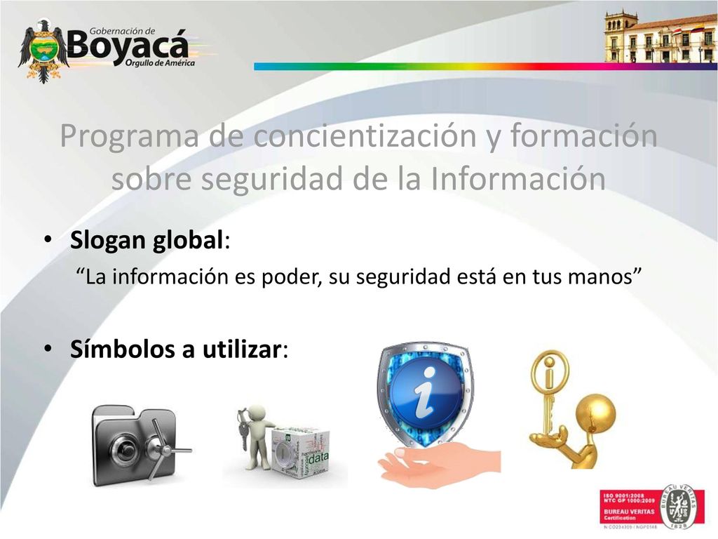 La información es poder, su seguridad está en tus manos