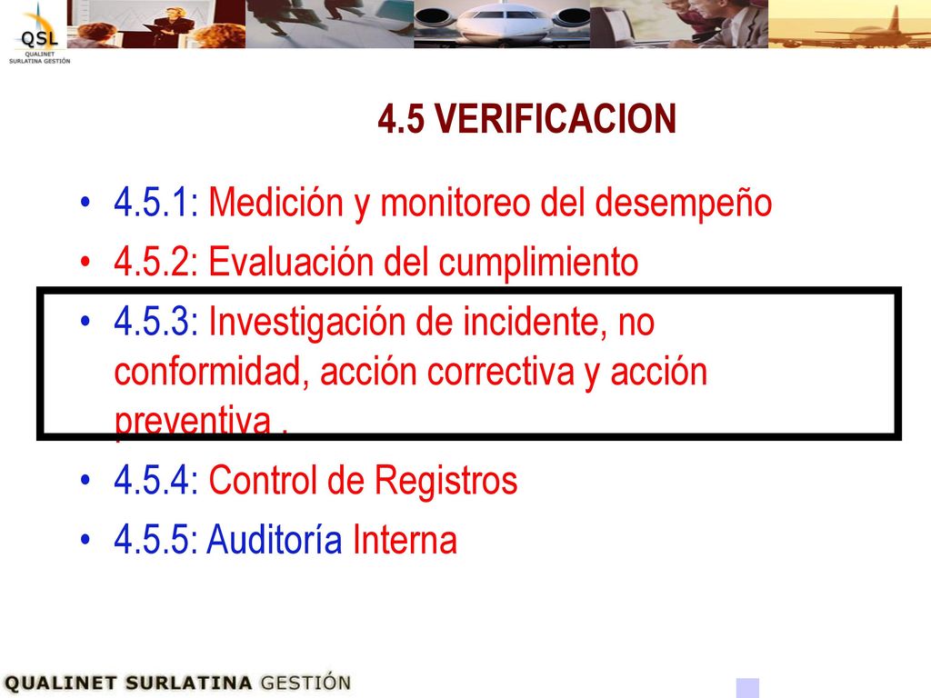 4.5 VERIFICACION 4.5.1: Medición y monitoreo del desempeño : Evaluación del cumplimiento.