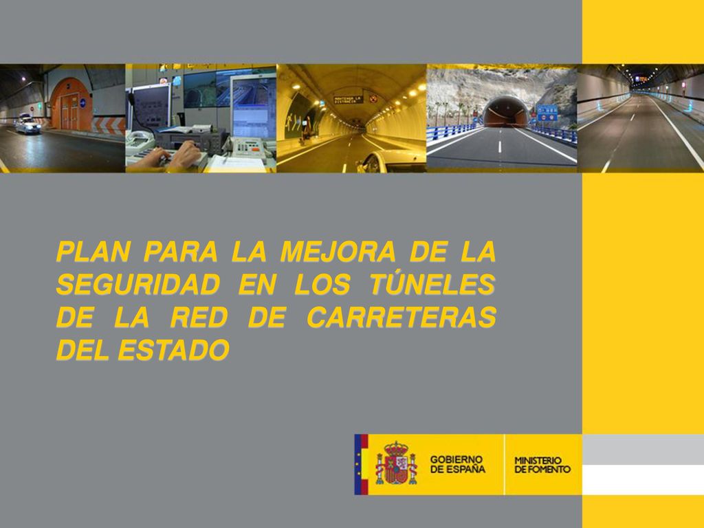 MEDIDAS DE SEGURIDAD EN LOS TÚNELES DE LA RED DE CARRETERAS DEL ESTADO