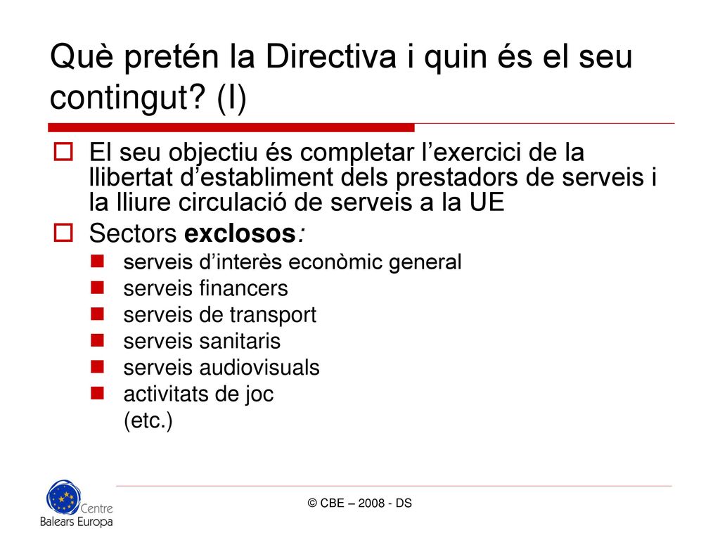 Què pretén la Directiva i quin és el seu contingut (I)