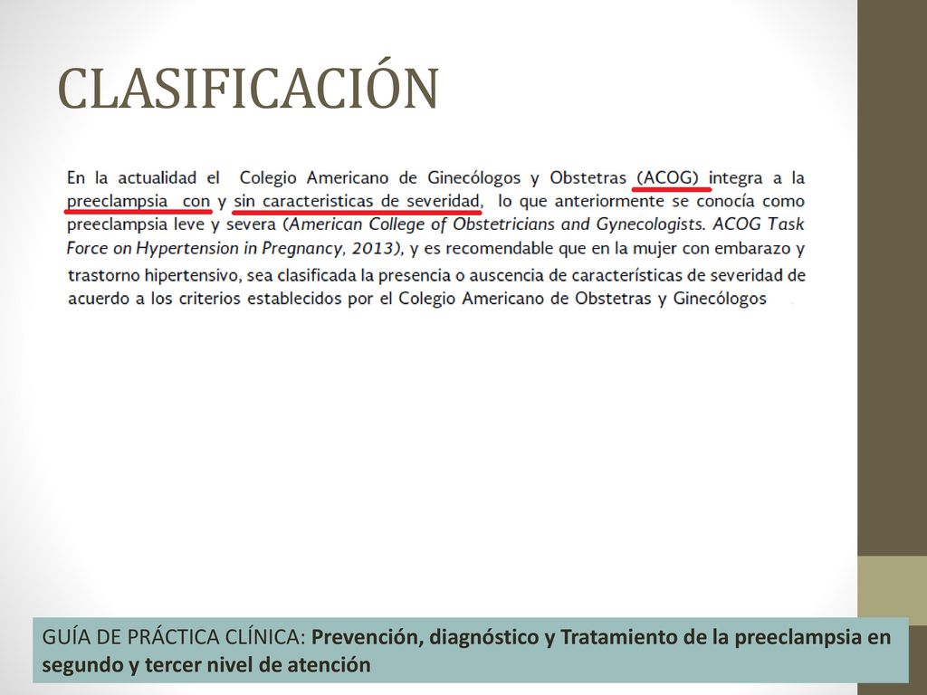 CLASIFICACIÓN GUÍA DE PRÁCTICA CLÍNICA: Prevención, diagnóstico y Tratamiento de la preeclampsia en segundo y tercer nivel de atención.